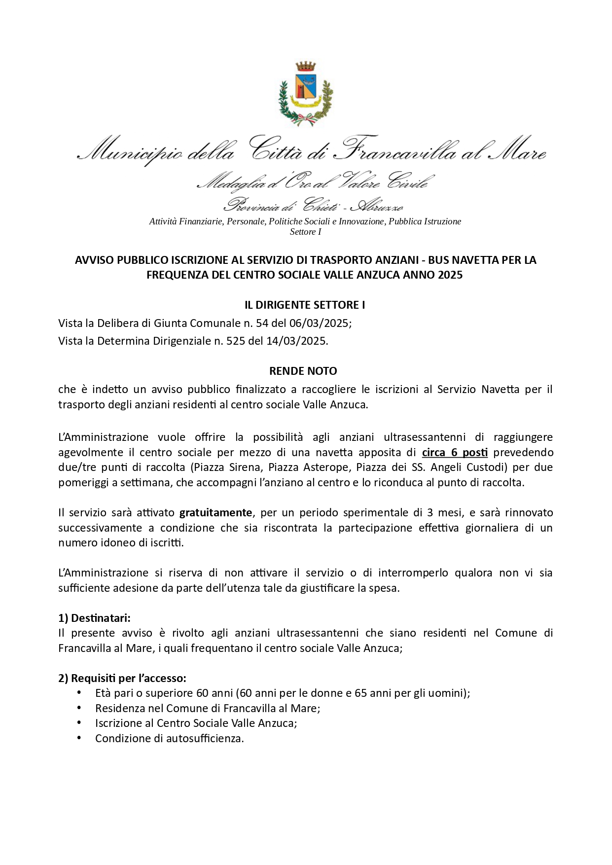 AVVISO PUBBLICO ISCRIZIONE AL SERVIZIO DI TRASPORTO ANZIANI - BUS NAVETTA PER LA FREQUENZA DEL CENTRO SOCIALE VALLE ANZUCA ANNO 2025